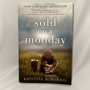 Sold on a Monday by Kristina McMorris